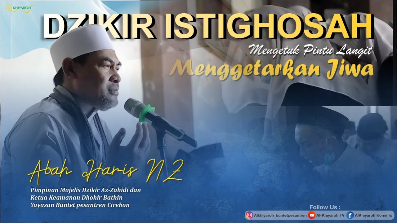 NIKMATNYA DZIKIR BERSAMA ABAH HARIS NZ BUNTET PESANTREN || JUMA'T KLIWON 24 MARET 2022