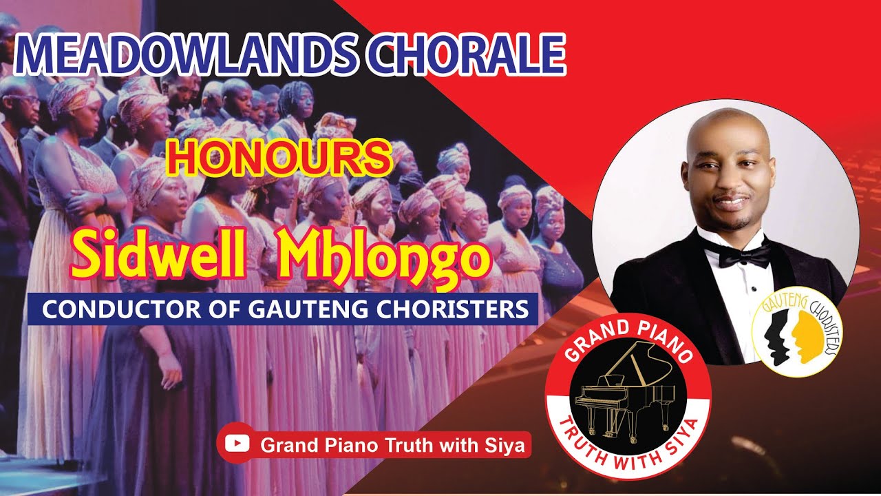 MEADOWLANDS CHORALE HONOURS SIDWEL MHLONGO @sidwellmhlongo3977 CON. GAUT CHORISTERS
