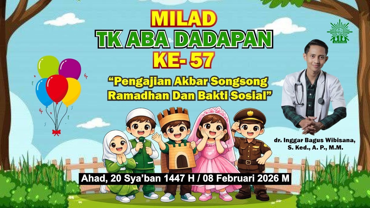 Pengajian Akbar Songsong Bulan Ramadhan & Milad TK ABA Dadapan || Bersama dr. Inggar Wibisana