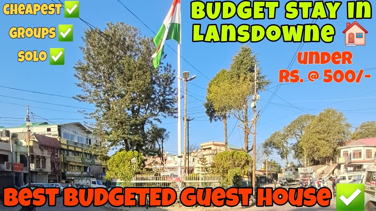 BUDGET STAY IN LANSDOWNE | CHEAPEST HOTEL IN LANSDOWNE | HOME STAY IN LANSDOWNE
