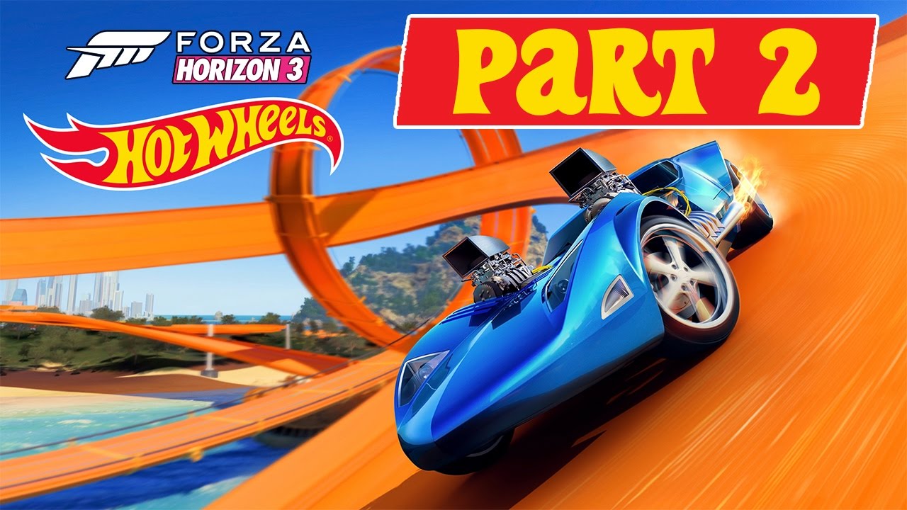 Forza Horizon 3 - Hot Wheels DLC - Let's Play - Part 2 - 