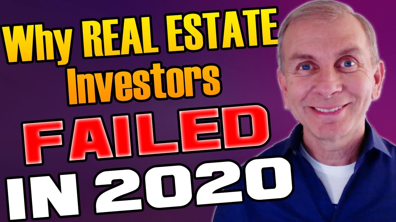 Why Real Estate Investors FAILED in 2020