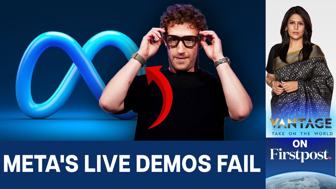 Meta’s Smart Glasses Demo Fail: What it says about Meta | Vantage With Palki Sharma | N18G