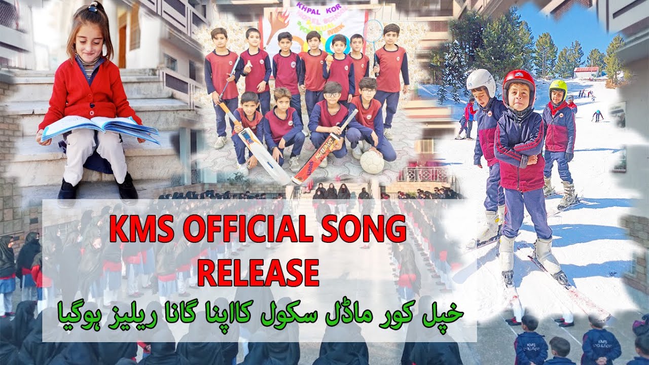 Khpal Kor Model school official Song Release