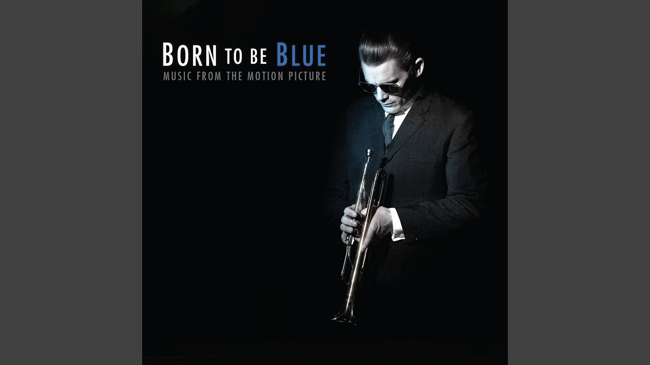 Born to Be Blue