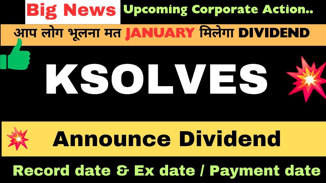 Ksolves Share Dividend 2026 |💥 Ksolves Share Dividend latest news | Ksolves Share news today