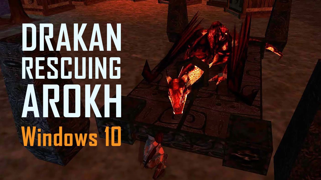 Drakan Order of the Flame Rescuing Arokh Windows 10 Gameplay