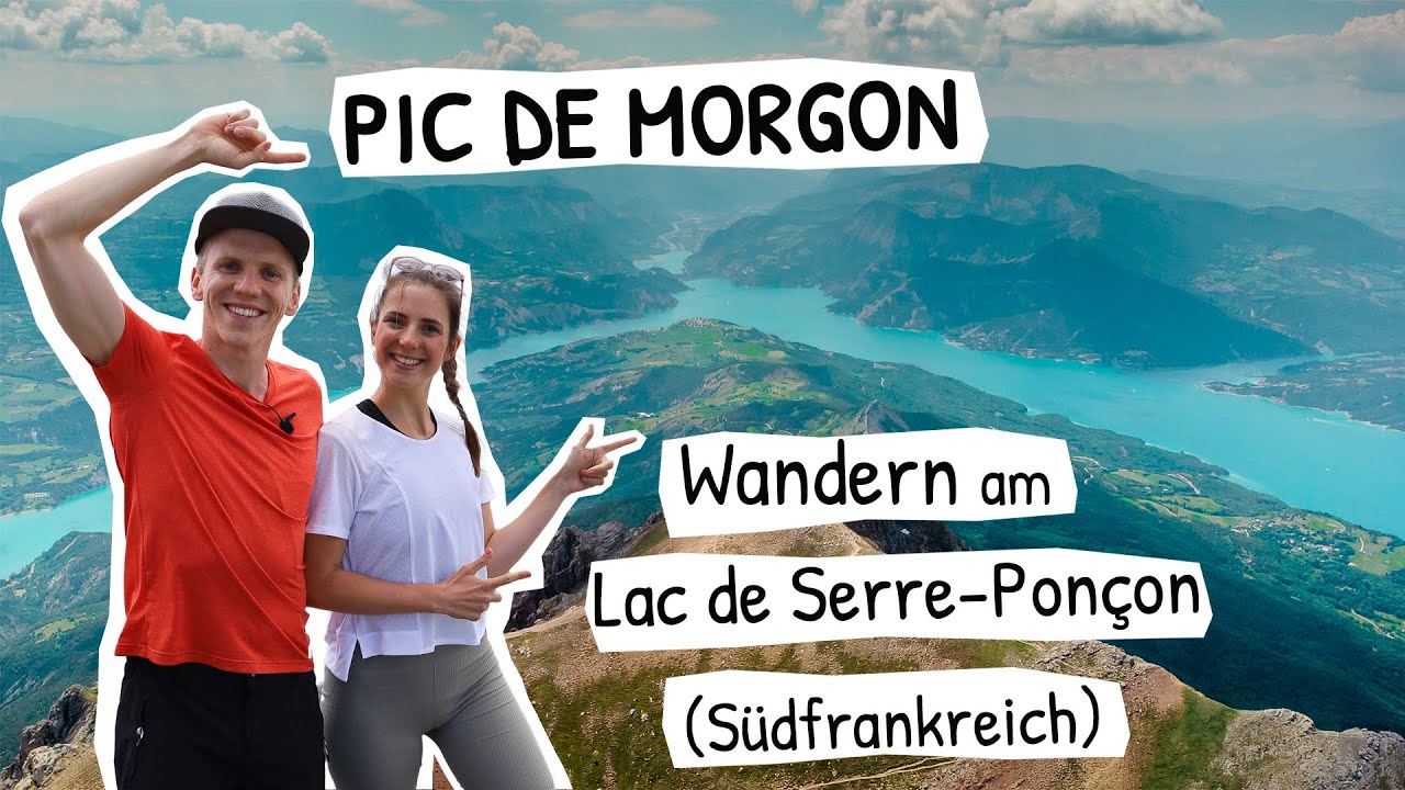 LAC DE SERRE-PONÇON | Grandiose Bergtour auf den Pic de Morgon in Hautes-Alpes