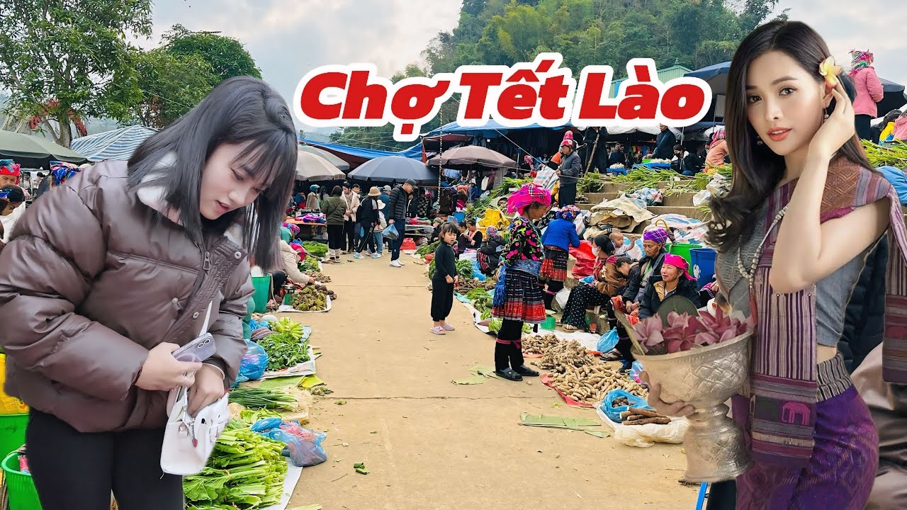 CHỢ NGƯỜI LÀO TAM ĐƯỜNG LAI CHÂU GIÁP TẾT BÁN TOÀN ĐẶC SẢN NGON BỔ RẺ