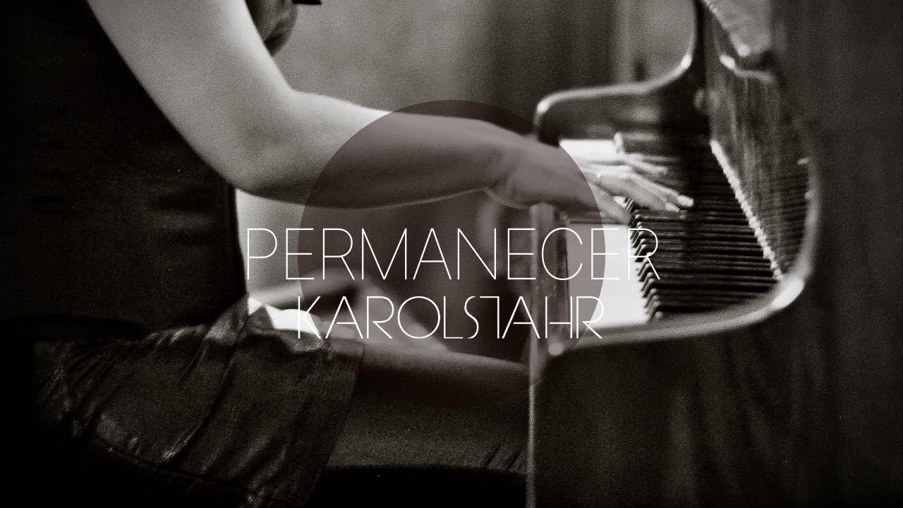 KAROL STAHR - CLIPE: PERMANECER - OFICIAL