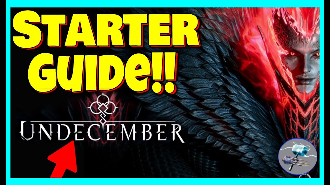 Starter Guide for UNDECEMBER!  Covering some of the upfront basics!