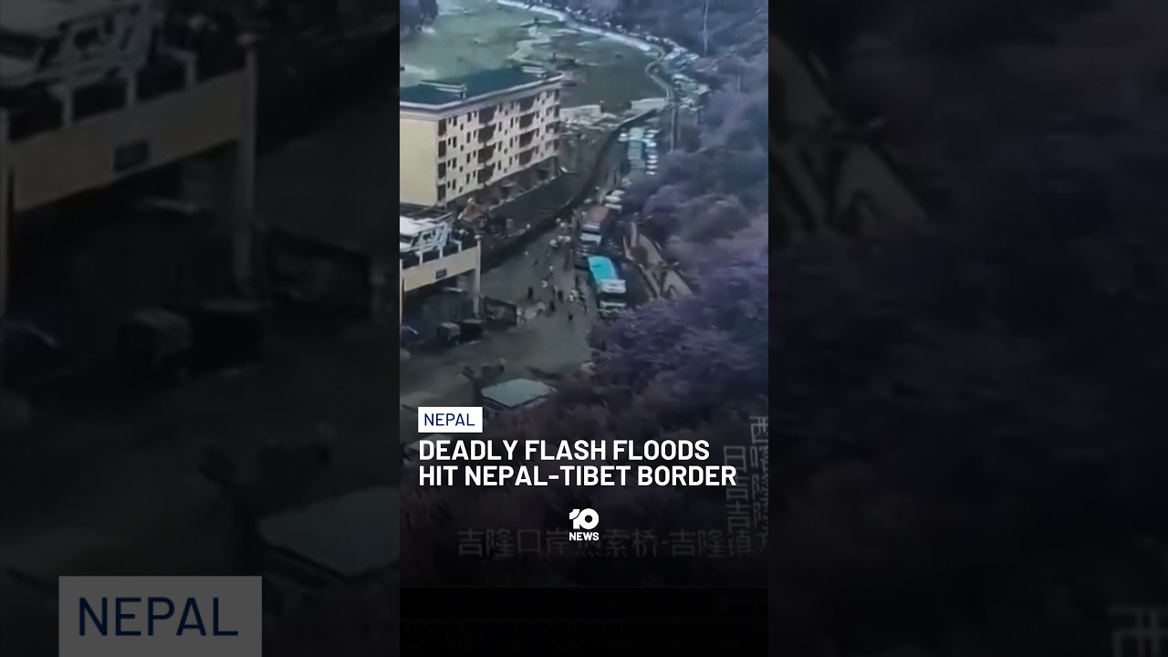 157 Dead, Hundreds Missing After Catastrophic Flash Flooding Hits Nepal-Tibet Border | 10 News