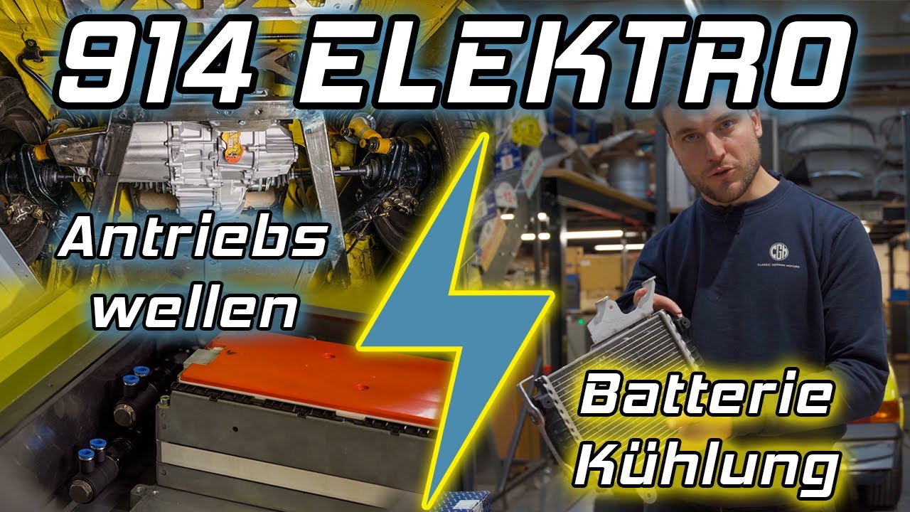 PORSCHE 914 ELEKTROUMBAU TEIL 4 | BATTERIEKÜHLUNG UND ANTRIEBSWELLEN | ESDI EV