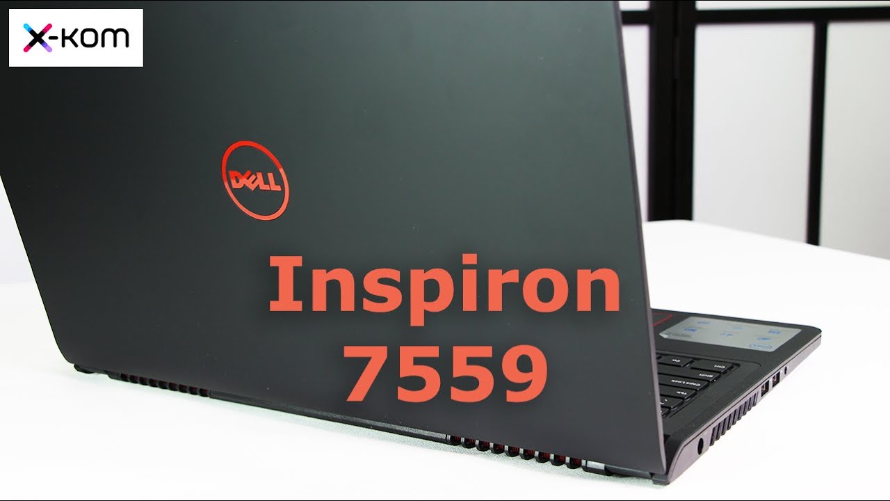 Dell Inspiron 7559 - unboxing i wrażenia