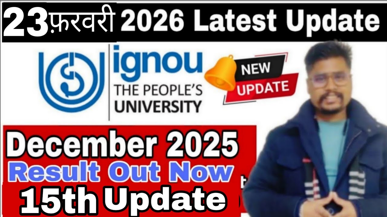 IGNOU December 2025 Exam Result 15th Updation जल्दी जाओ Result Check करो #Ignou Result Out 2025
