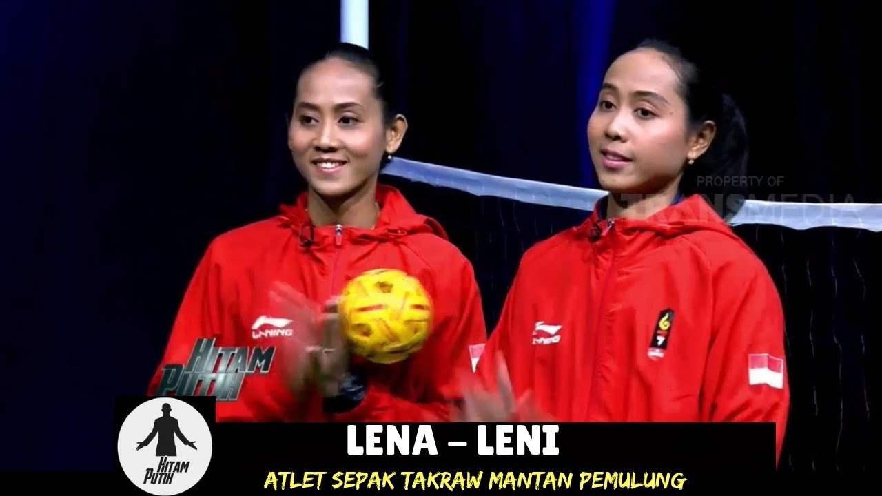 LENA-LENI: Mantan Pemulung, Kini Atlet Sepak Takraw | HITAM PUTIH (04/09/18) 1-4