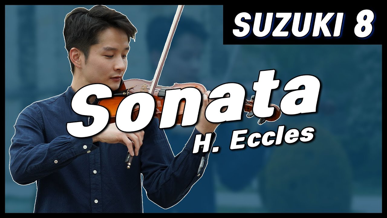 Suzuki Violin School Vol.8 H. Eccles Sonata g minor @bochankang