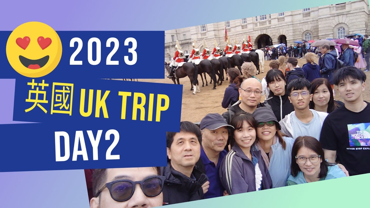 2023英國UK Trip Day2