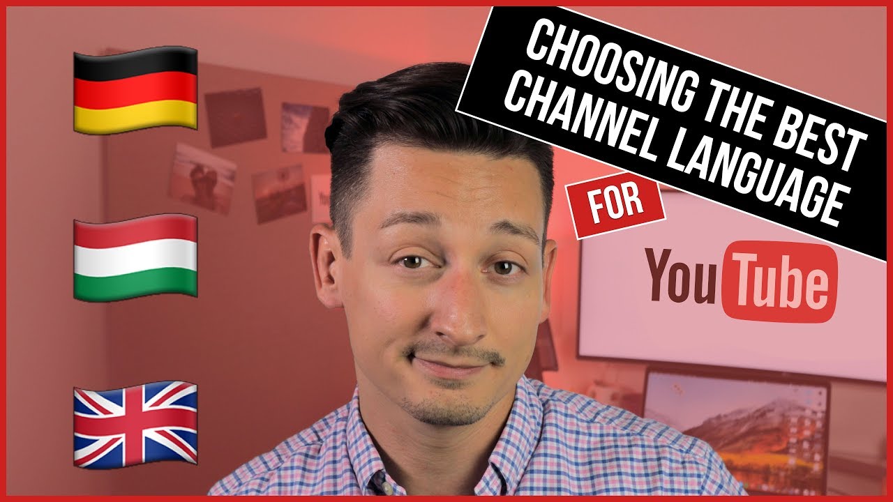 Having a YouTube Channel in a Different Language