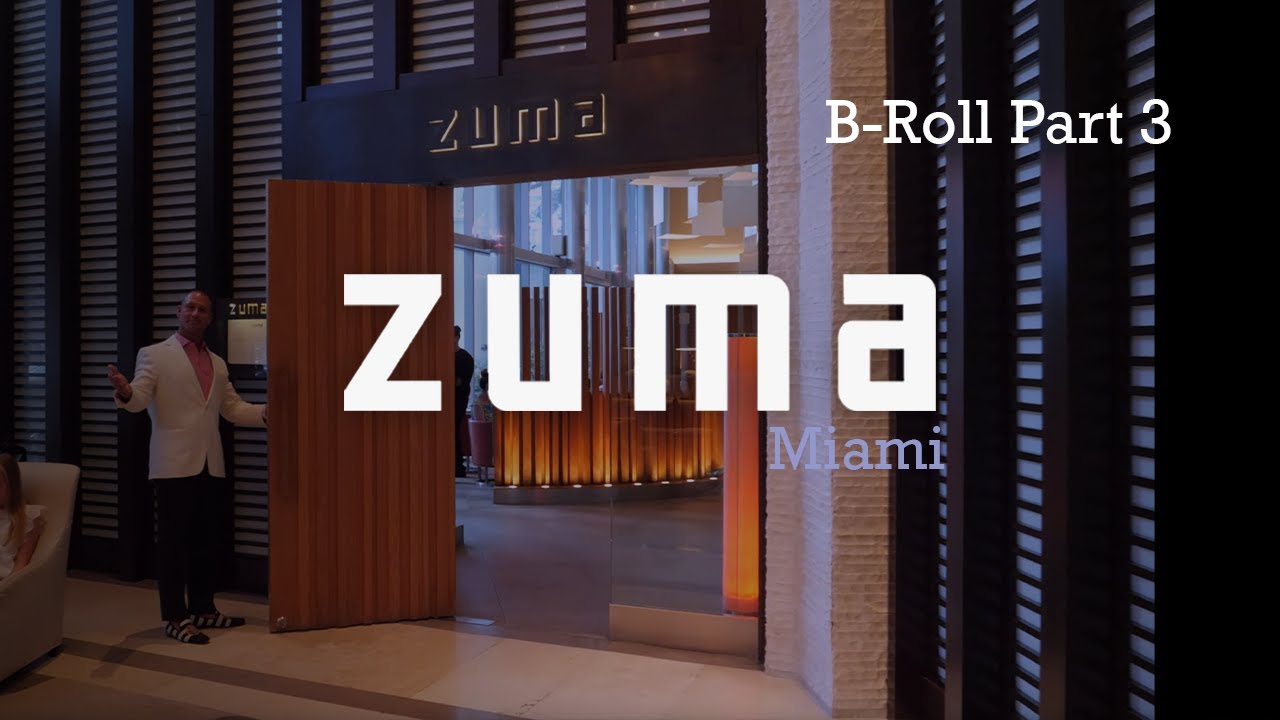 Zuma Miami | Thursday | B Roll Pt. 3