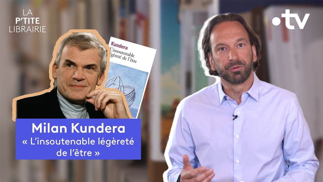 MILAN KUNDERA / L'INSOUTENABLE LÉGÈRETÉ DE L'ÊTRE / LA P'TITE LIBRAIRIE