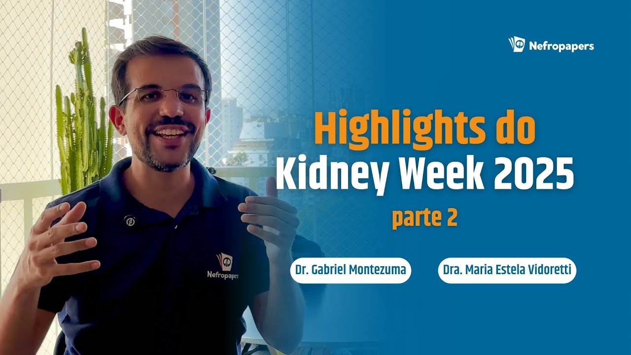 Highlights do Kidney Week 2025 (parte 2)