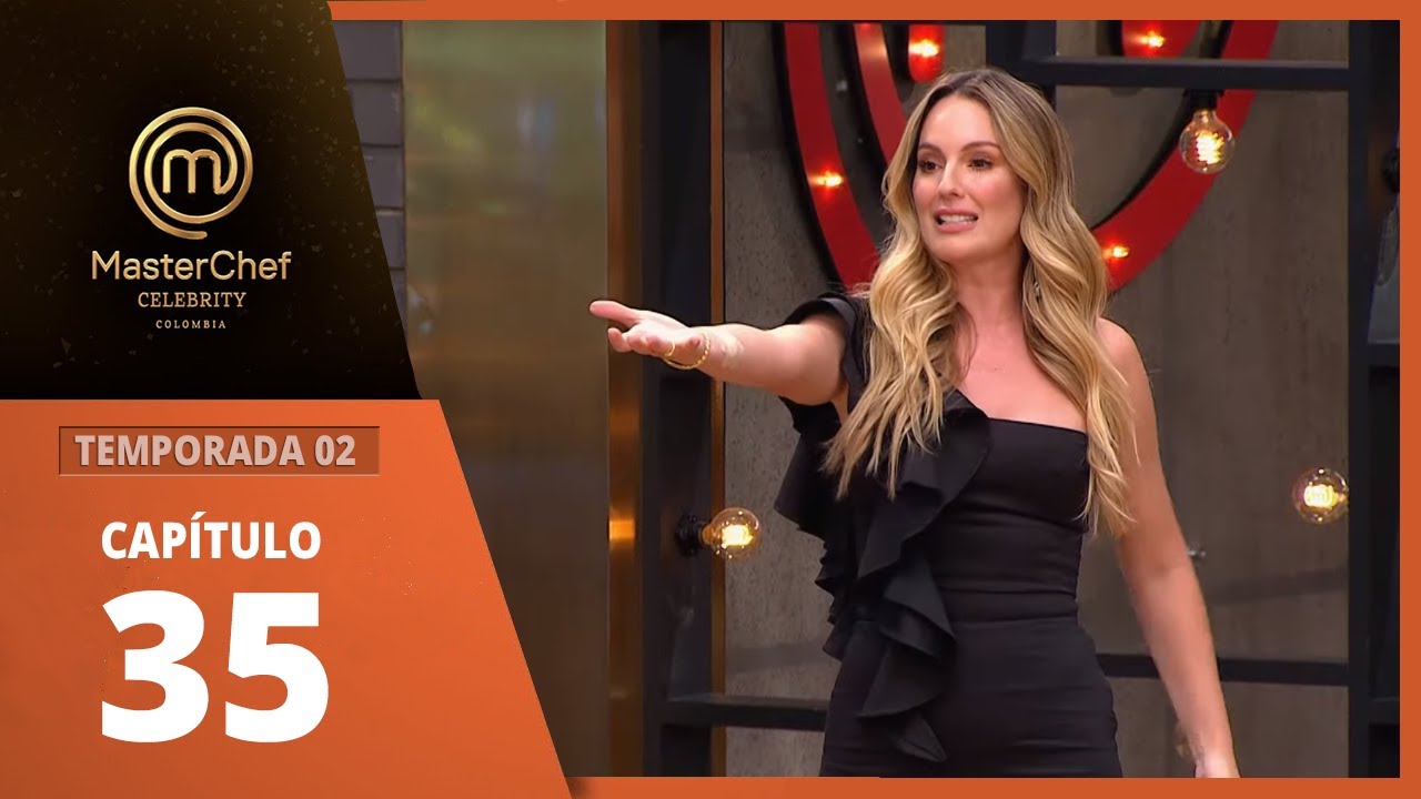 CAPITULO 35 I TEMPORADA 02 I  MASTERCHEF CELEBRITY COLOMBIA