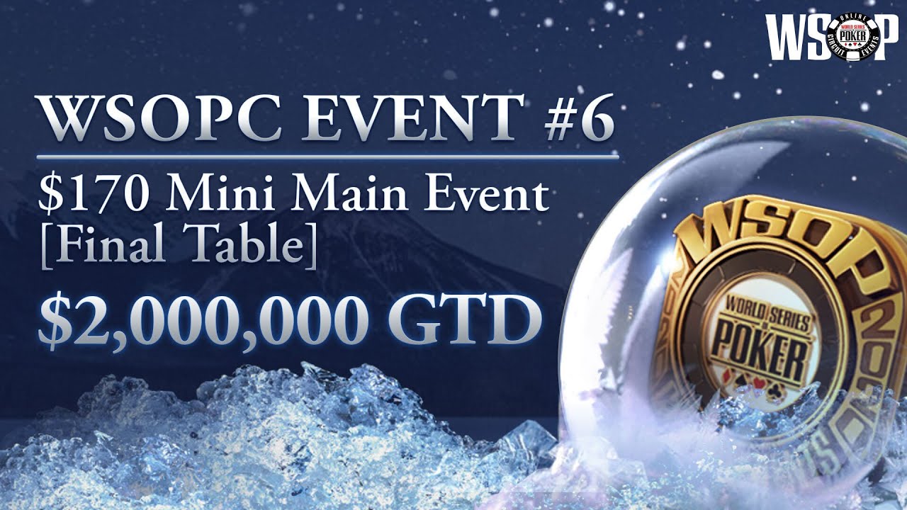 WSOPC #6: $170 Mini Main | Финальный стол | Призовой фонд $2,733,559 | Трансляция на английском