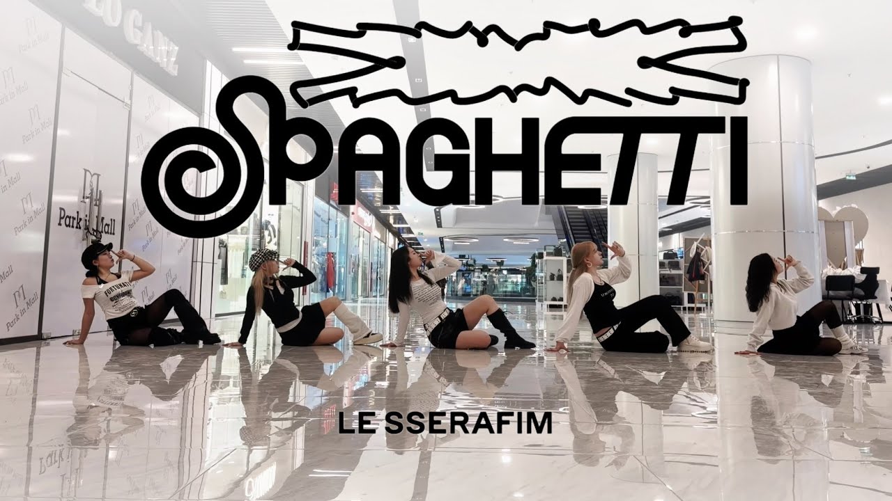 [K-POP IN PUBLIC | PARK IN MALL] SPAGHETTI - LE SSERAFIM | cover by team HUSH | 댄스 커버