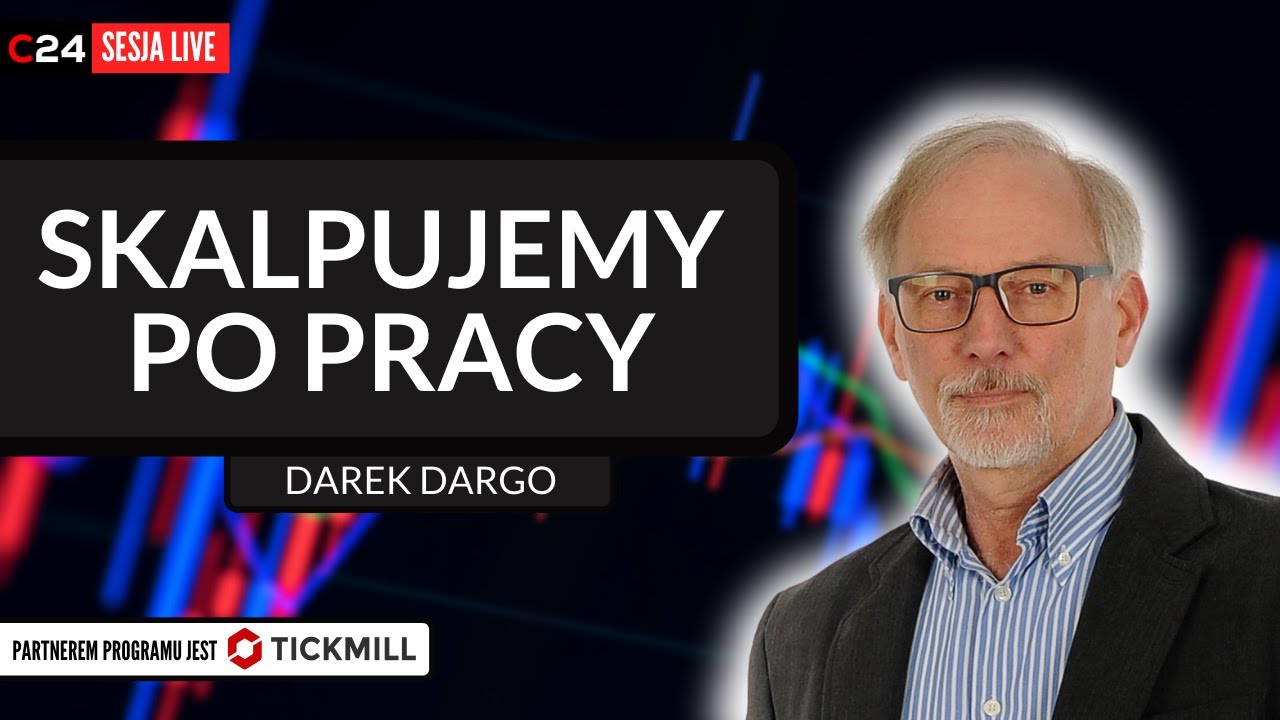Jak przeprowadzić skuteczny scalping w praktyce? | Przegląd Rynków z Darkiem Dargo | 12.04.2022