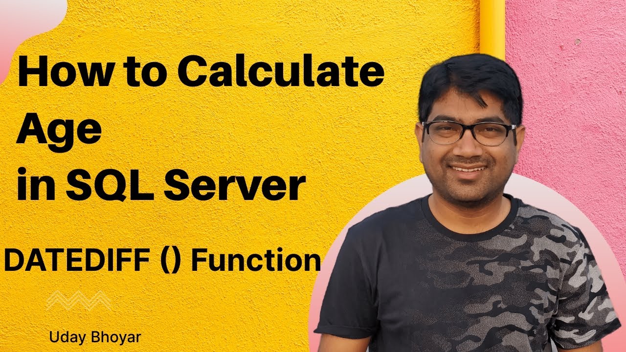 HOW TO CALCULATE AGE | SQL Server | SQL Tutorial