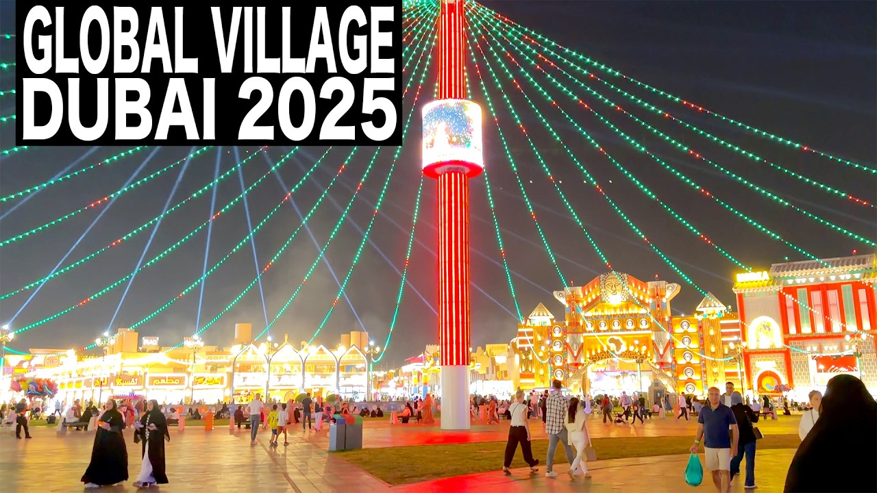 Global Village Dubai 2025 Season | 4K | Dubai Tourist Attraction