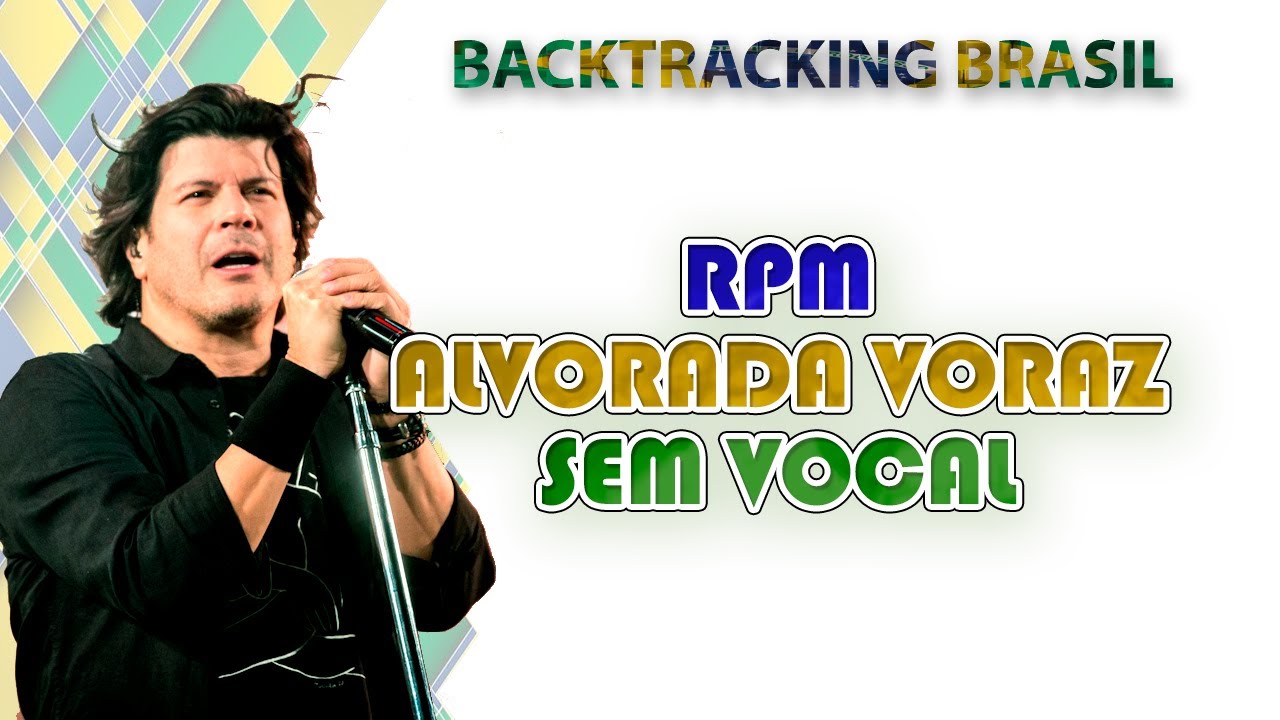 Alvorada Voraz - RPM - Backtracking sem Vocal