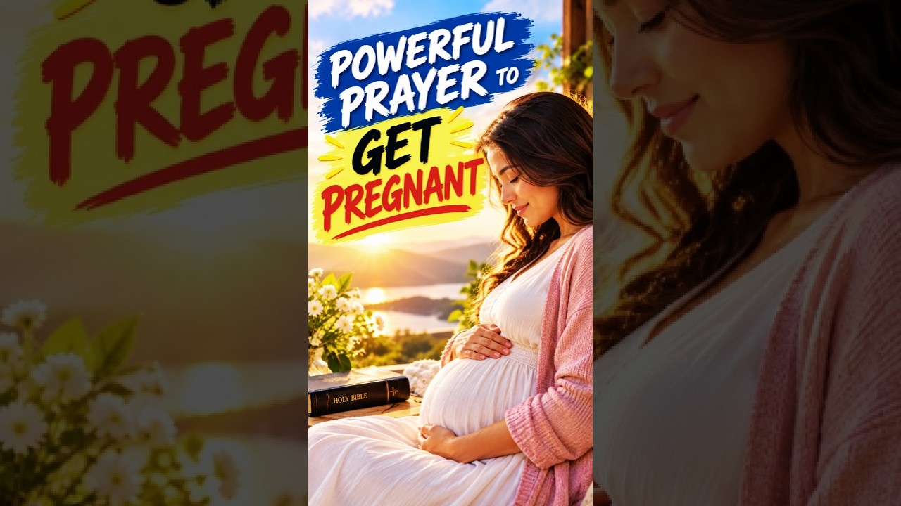 Miracle Prayer To Get Pregnant - Powerful Prayer To Conceive 🙏