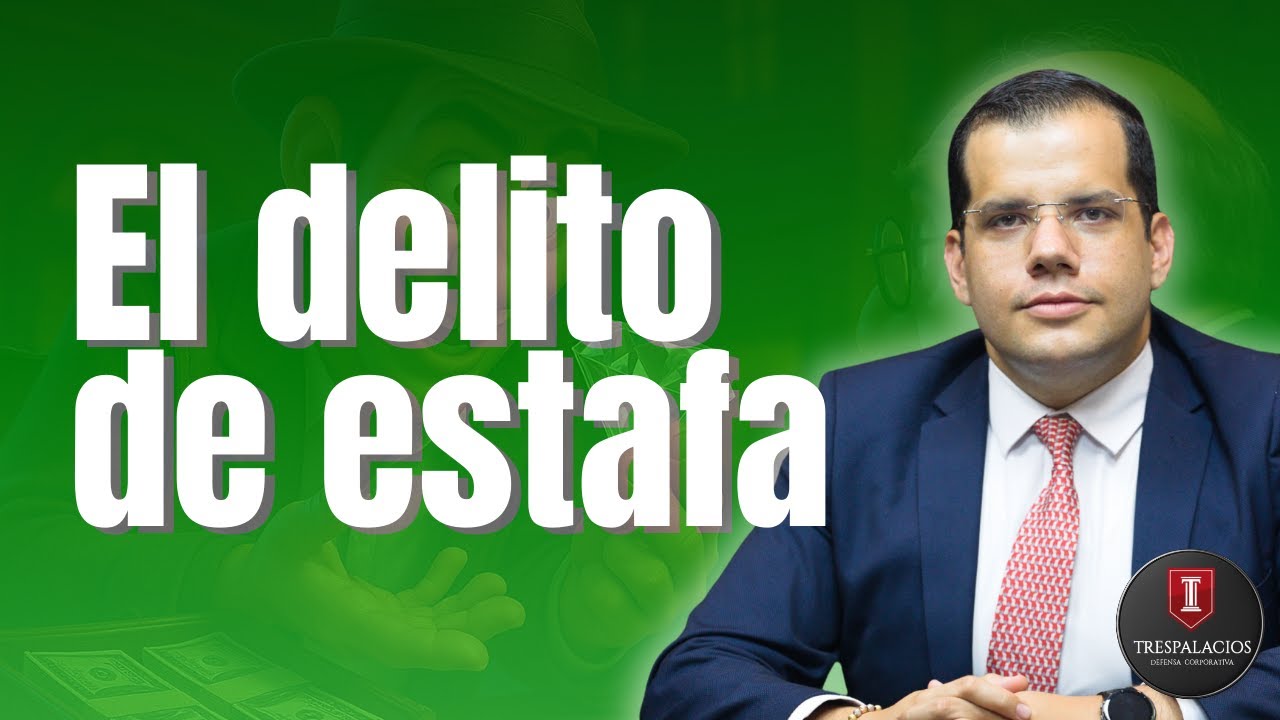 El delito de estafa | Santiago Trespalacios