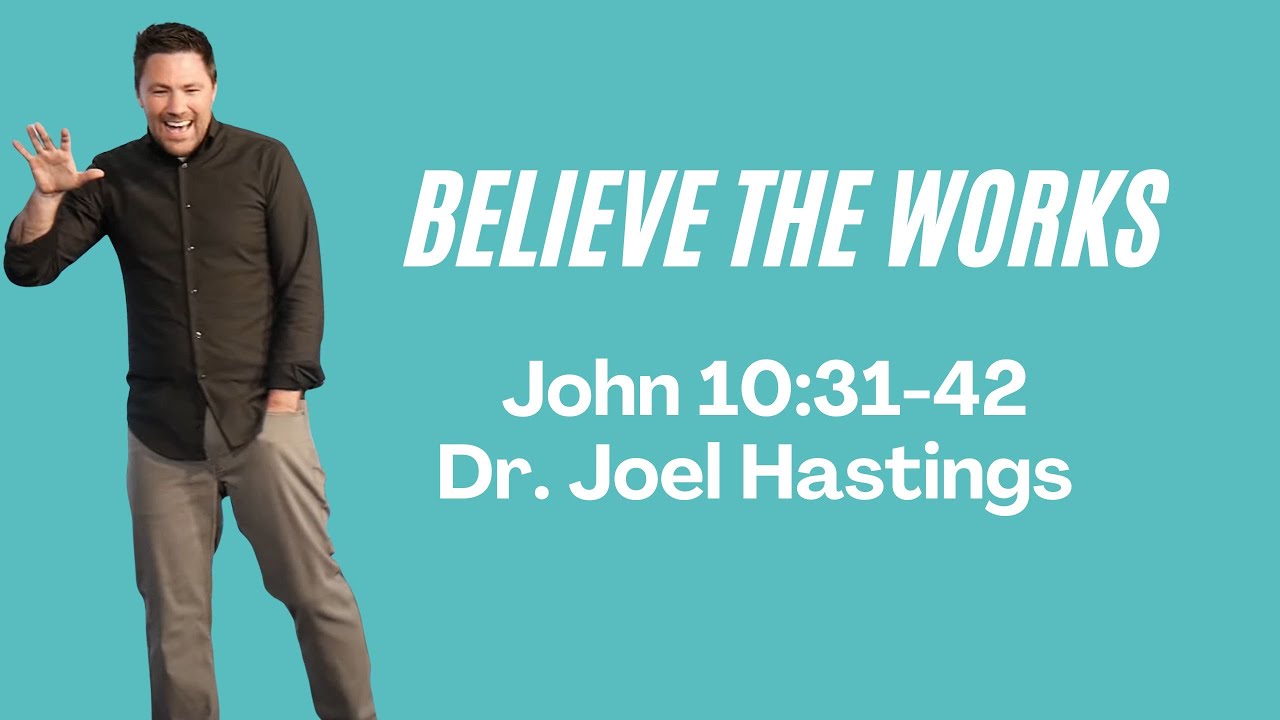 Believe the Works | John 