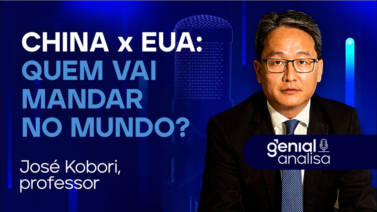 🔴 China x EUA: quem vai mandar no mundo? José Kobori no Podcast Genial Analisa