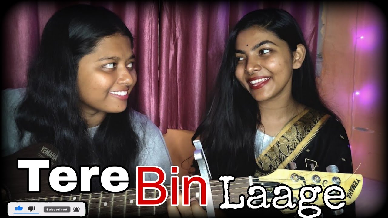 Tere bin laage - unplugged version | Sneha Sarkar