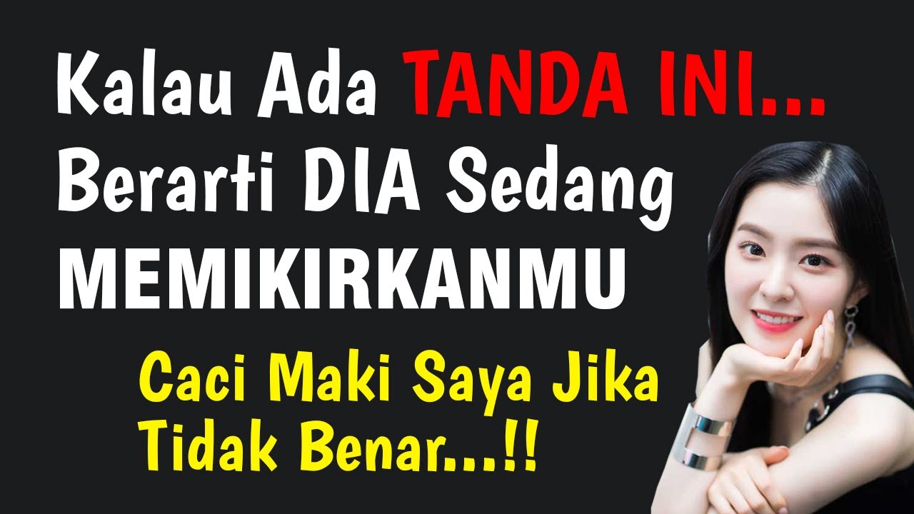 5 TANDA DIA SEDANG MEMIKIRKAN KITA