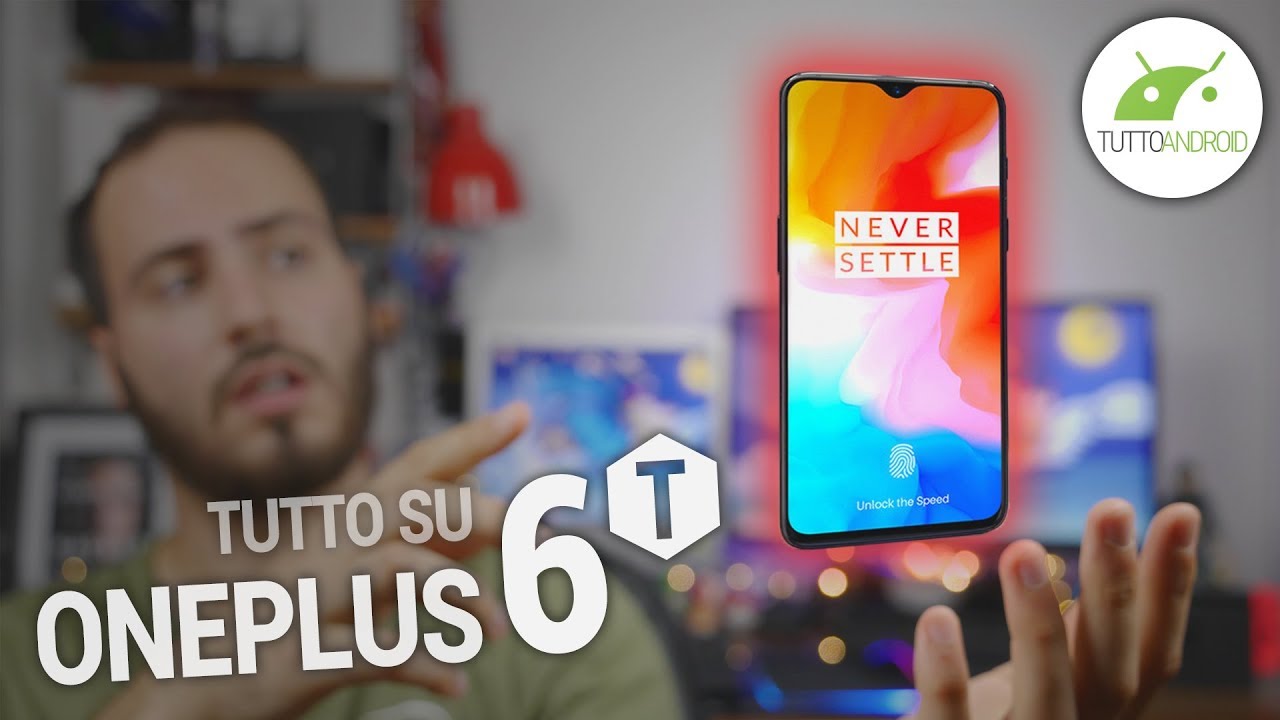 ONEPLUS 6T: SPECIFICHE, PREZZO e ULTIMI RUMOR | ITA | TuttoAndroid