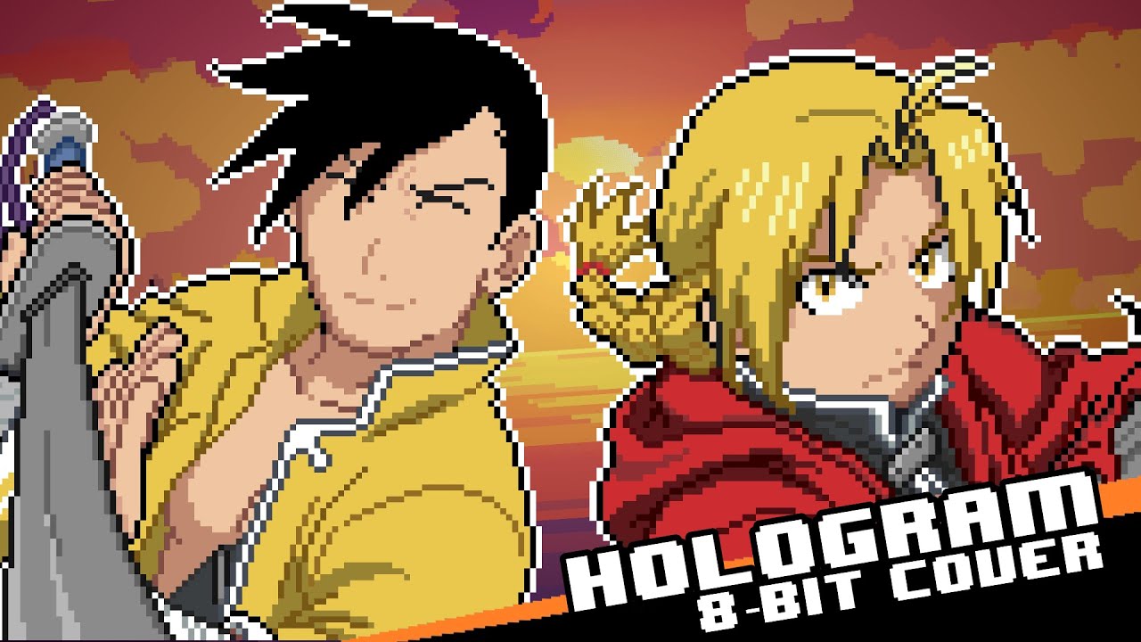 Hologram [8 bit cover] - Fullmetal Alchemist Brotherhood OP 2