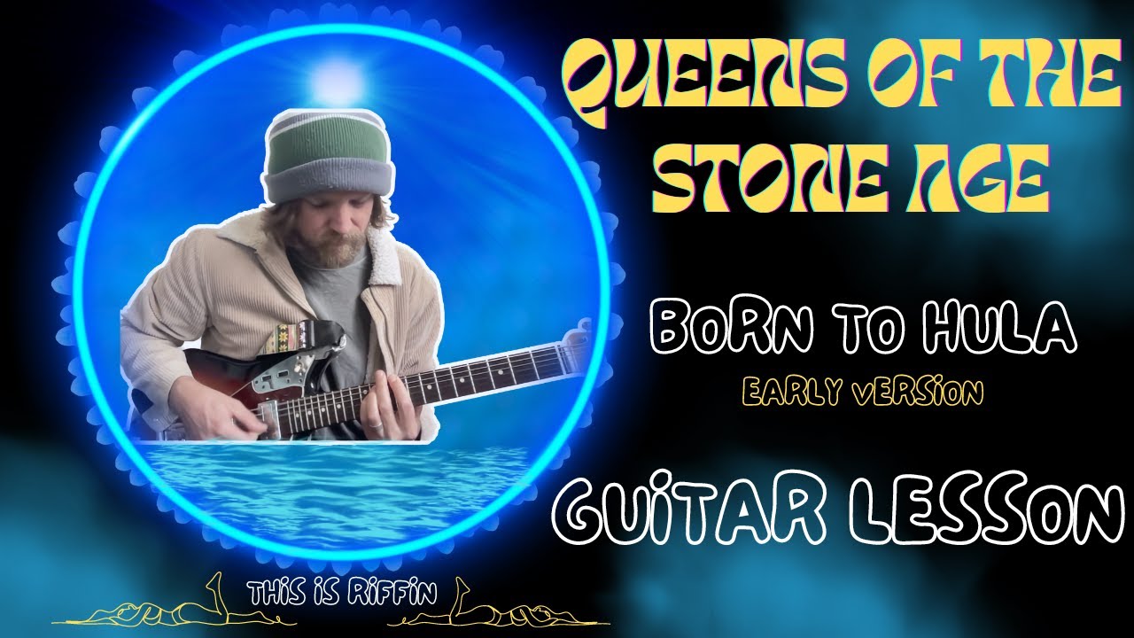 Queens of the Stone Age - Born to Hula (early version) full guitar lesson tutorial + TAB