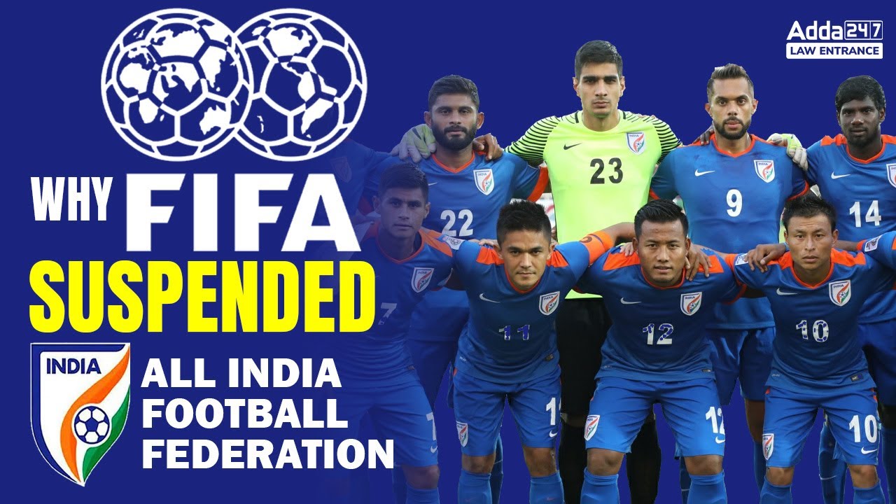 FIFA Banned India -Why FIFA Suspended All India Football Federation