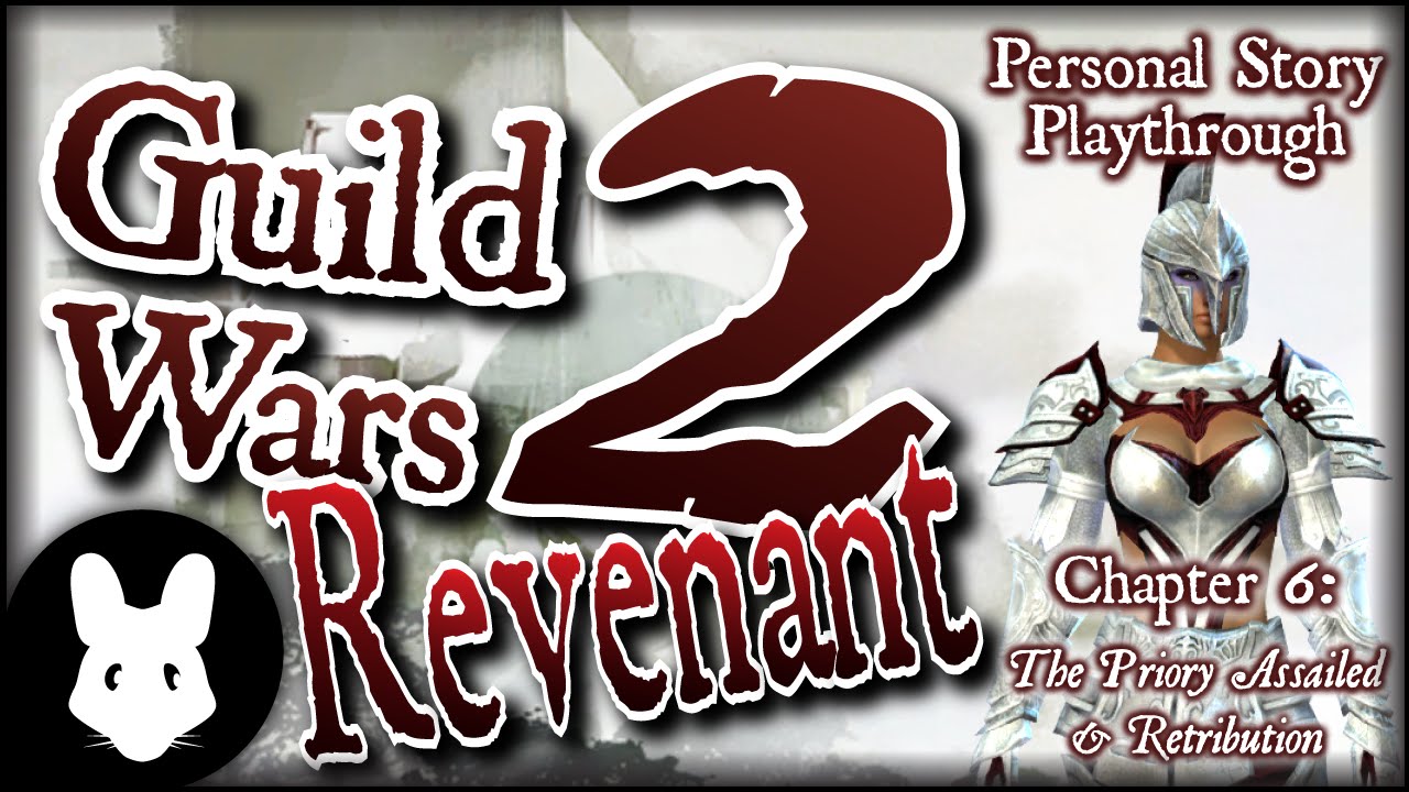 Let's Play Guild Wars 2: Revenant Personal Story 14 (The Priory Assailed, Retribution)