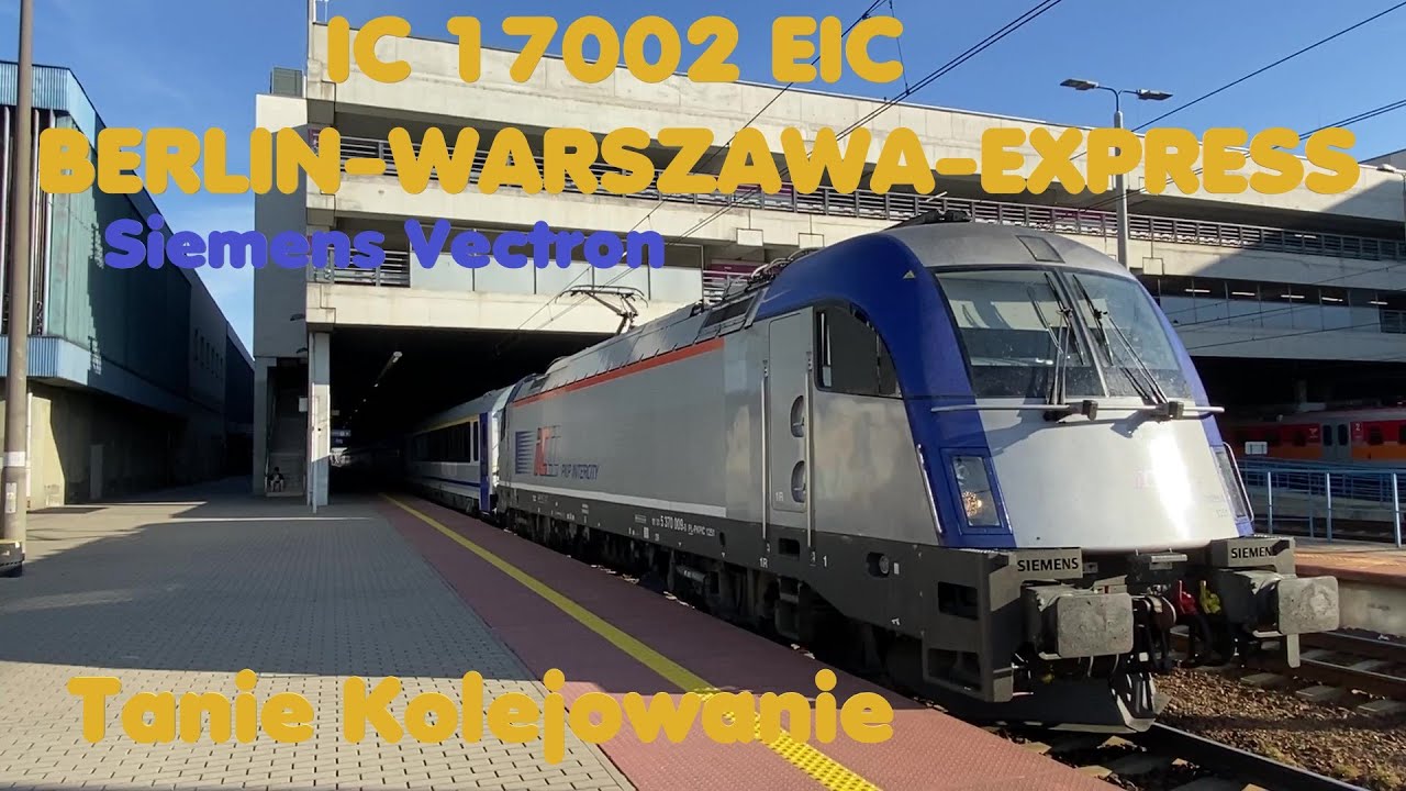 IC 17002 EIC BERLIN - WARSZAWA - EXPRESS Warszawa Wschodnia - Berlin Hauptbahnhof Tanie Kolejowanie