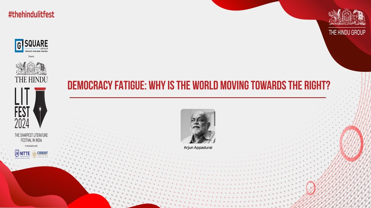 Arjun Appadurai on the factors that have led to the rise of the Right wing | The Hindu Lit Fest