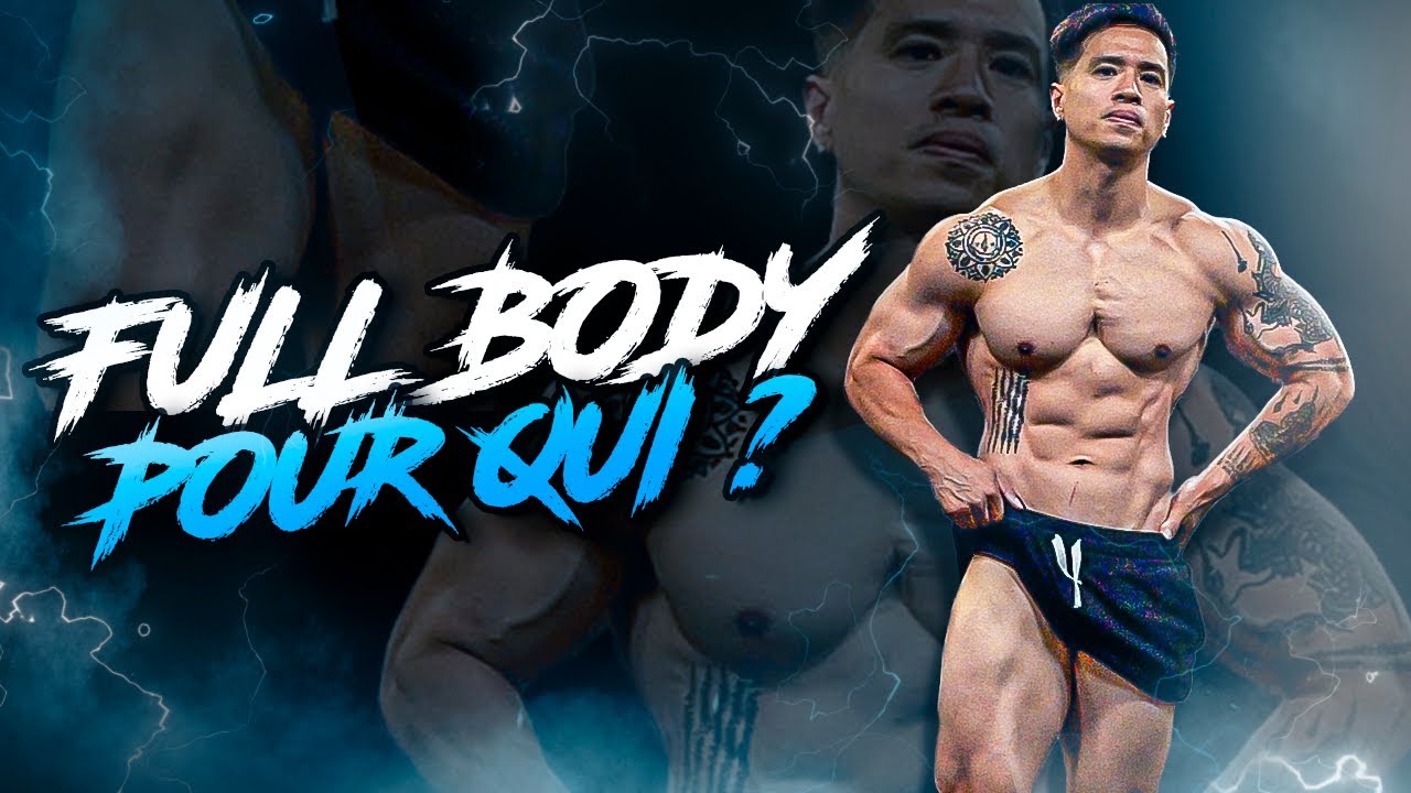 L’ENTRAINEMENT FULL BODY / A QUI S’ADRESSE T’IL?