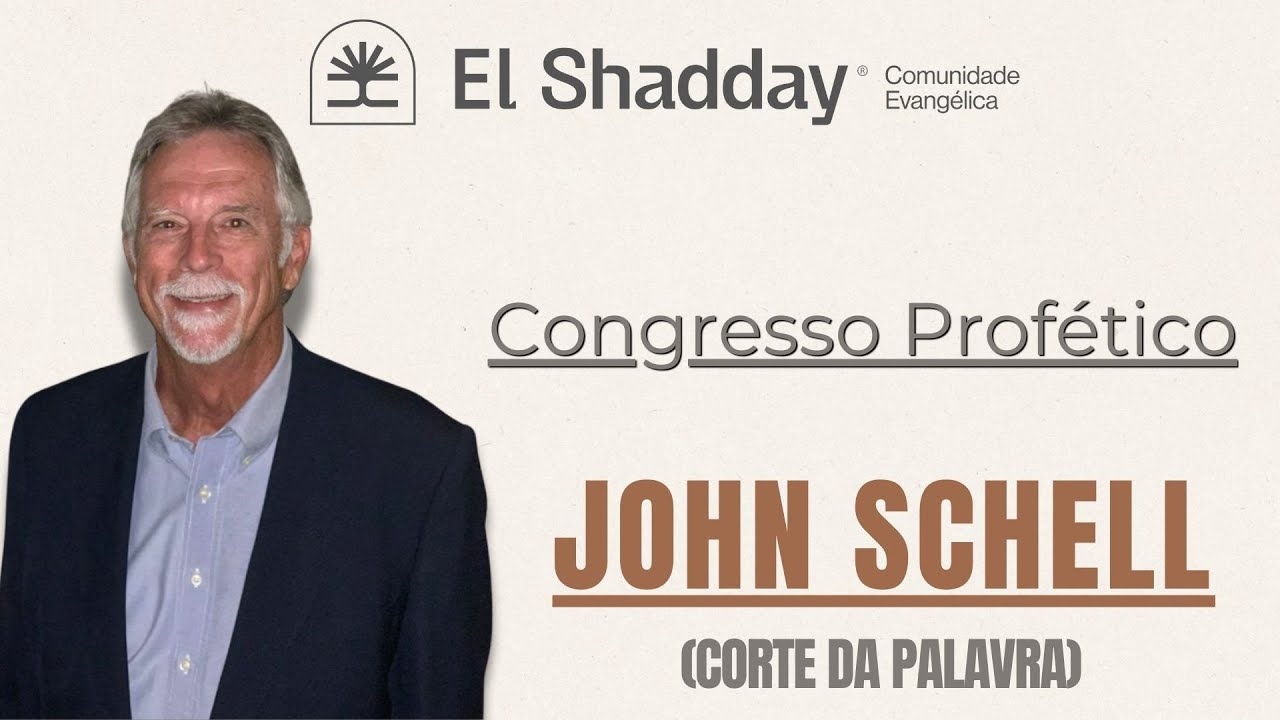 Congresso Profético - John Schell