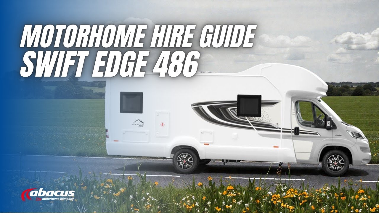 Your Guide To The Swift Edge 486 Motorhome. Abacus Motorhomes: How To Video.
