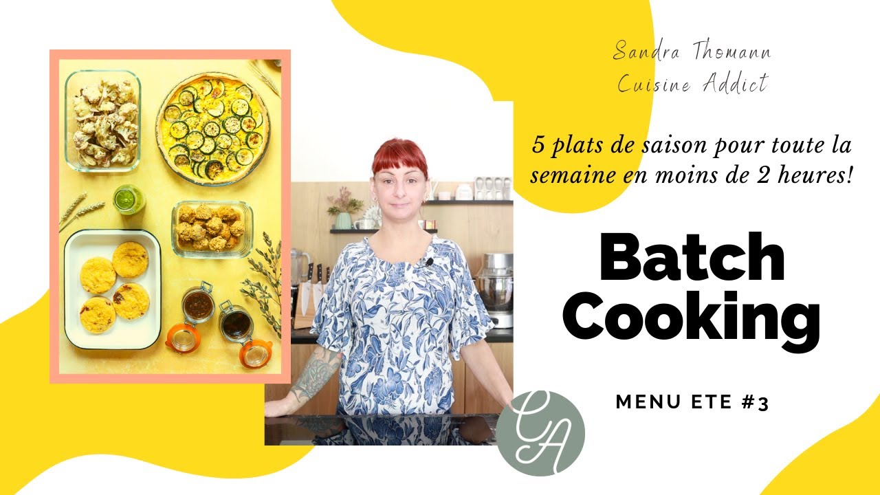 Batch cooking Eté #3 - Menu de 5 plats de saison